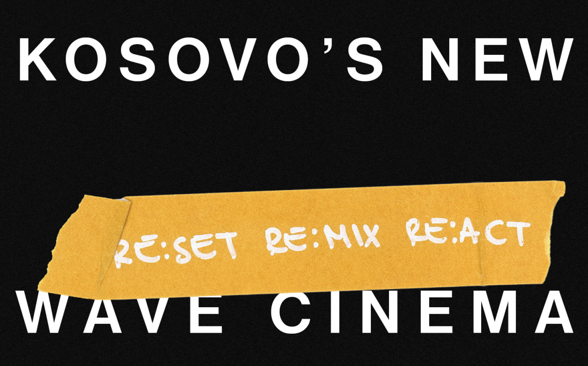 KOSOVO'S NEW WAVE CINEMA