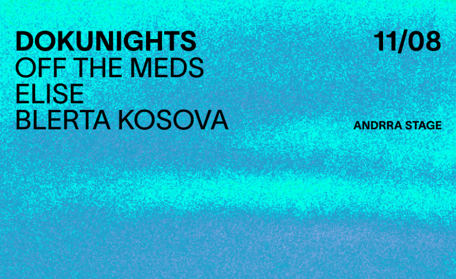 OFF THE MEDS, ELISE & BLERTA KOSOVA TO PERFORM AT DOKUNIGHTS